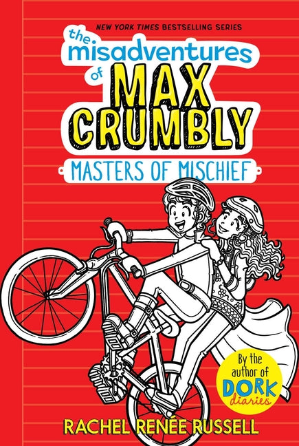 The Misadventures of Max Crumbly 3: Masters of Mischief -- Rachel Renée Russell, Hardcover