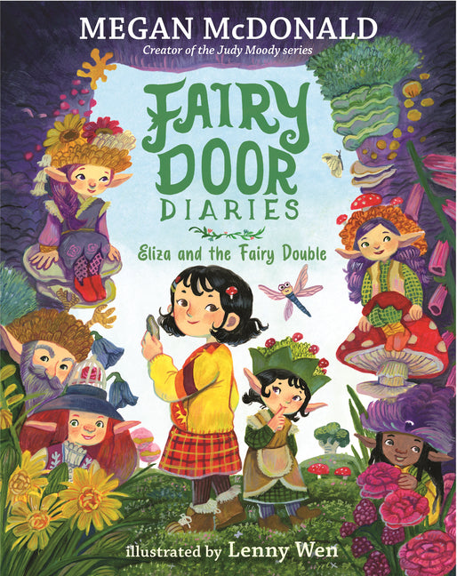Fairy Door Diaries: Eliza and the Fairy Double: (A Magical Middle Grade Chapter Book about Fairies and Elves for Kids Ages 5-9) -- Megan McDonald, Hardcover
