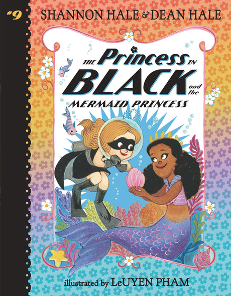 The Princess in Black and the Mermaid Princess -- Shannon Hale, Paperback