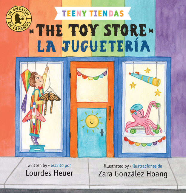 Teeny Tiendas: The Toy Store/La Juguetería -- Lourdes Heuer, Board Book
