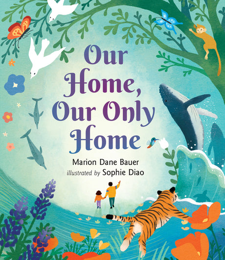 Our Home, Our Only Home -- Marion Dane Bauer, Hardcover