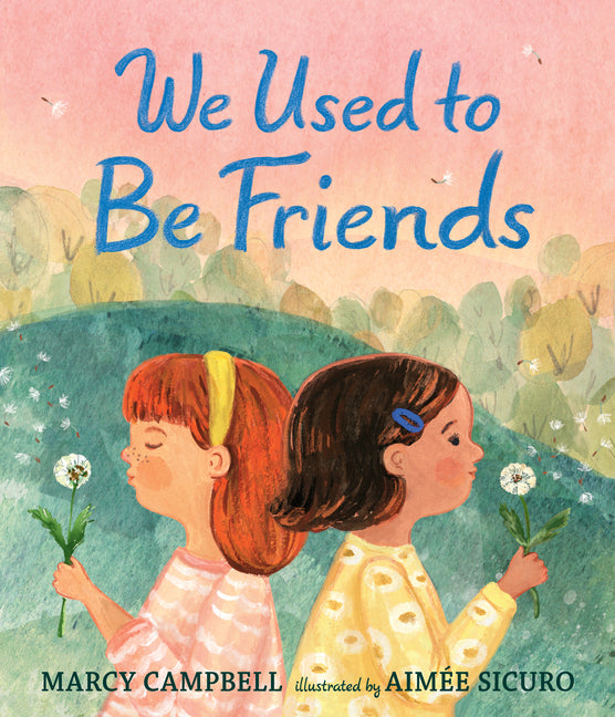 We Used to Be Friends -- Marcy Campbell, Hardcover