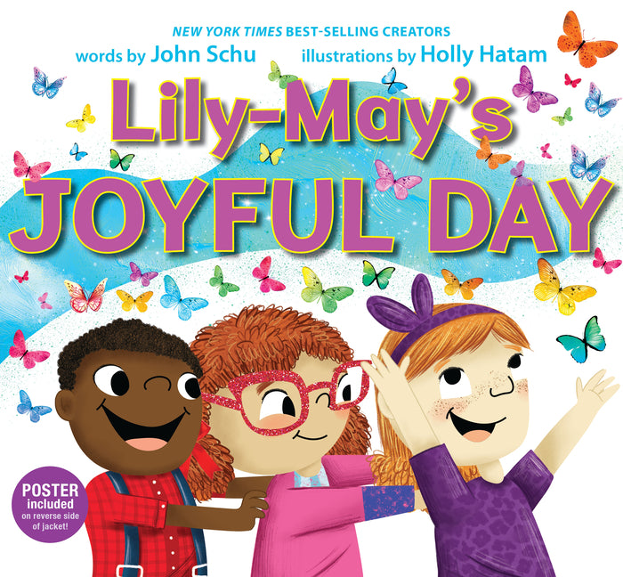 Lily-May's Joyful Day: (A Social-Emotional Learning Picture Book about Mindfulness, Kindness, Friendship, and Finding Joy Every Day) -- John Schu, Hardcover