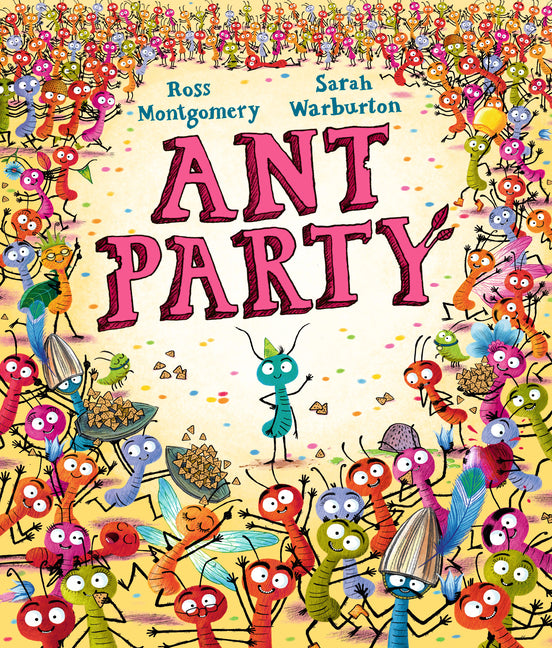 Ant Party -- Ross Montgomery, Hardcover