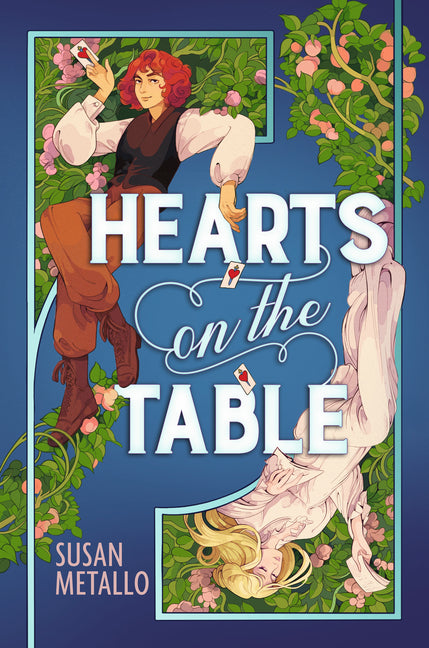 Hearts on the Table: (A Young Adult Historical Romance and Queer Shakespeare Retelling Set During World War I) -- Susan Metallo, Hardcover