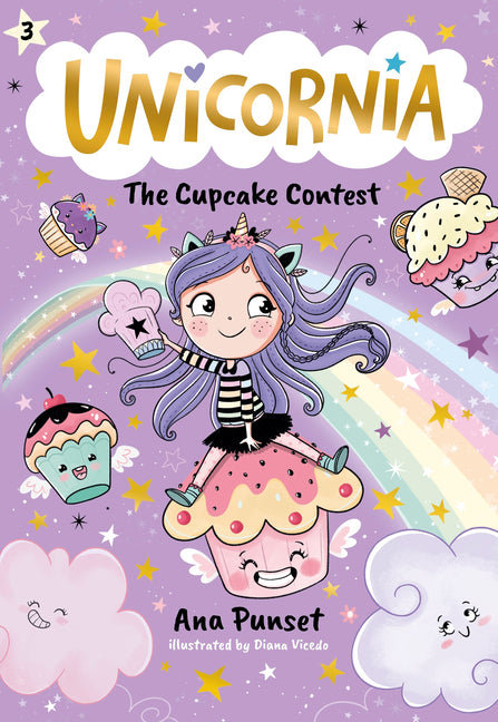 Unicornia: The Cupcake Contest: (A Magical Chapter Book for Kids Ages 5-7 about Friendship, Fairness, and Solving Sweet Challenges) -- Ana Punset, Hardcover