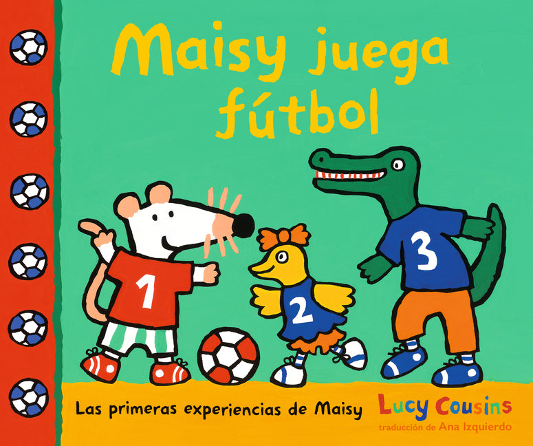 Maisy Juega Fútbol -- Lucy Cousins, Hardcover