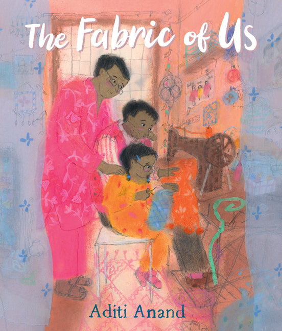 The Fabric of Us -- Aditi Anand, Hardcover