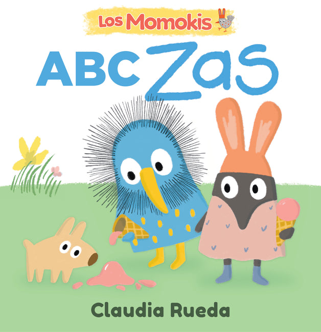 Los Momokis: ABC Zas -- Claudia Rueda, Board Book