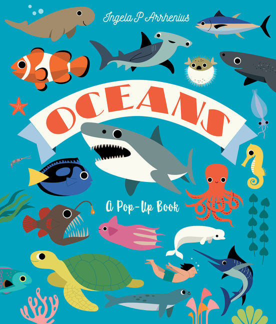 Oceans: A Pop-Up Book -- Ingela P. Arrhenius, Hardcover