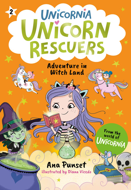 Unicorn Rescuers: Adventure in Witch Land -- Ana Punset, Hardcover