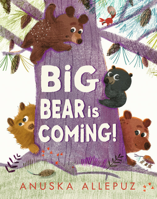 Big Bear Is Coming! -- Anuska Allepuz, Hardcover