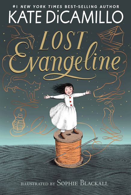 Lost Evangeline: (A Magical Middle Grade Fairy Tale about Love, Family, Courage, and a Tiny Girl's Brave Adventure for Kids Ages 7-10) -- Kate DiCamillo, Paperback