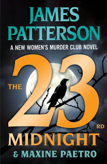 The 23rd Midnight: A Women's Murder Club Thriller -- James Patterson, Paperback