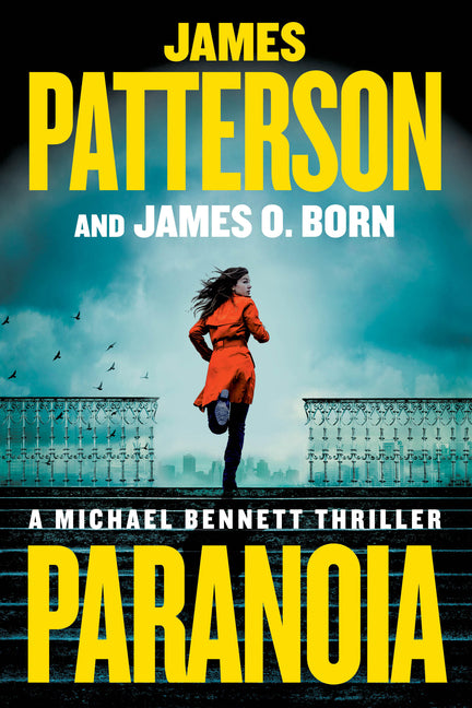 Paranoia: A Michael Bennett Thriller -- James Patterson, Paperback