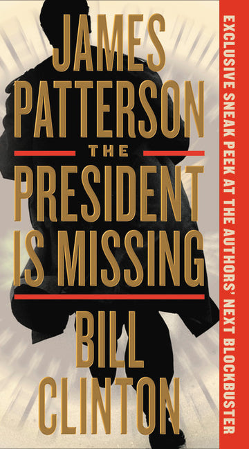 The President Is Missing -- James Patterson, Mass Market Paperbound