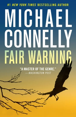 Fair Warning -- Michael Connelly, Paperback