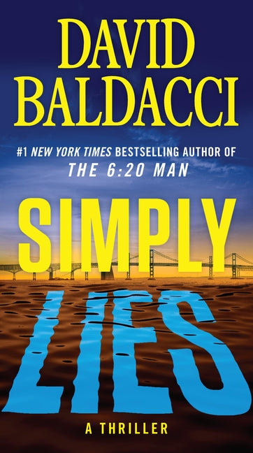 Simply Lies: A Psychological Thriller -- David Baldacci, Mass Market Paperbound