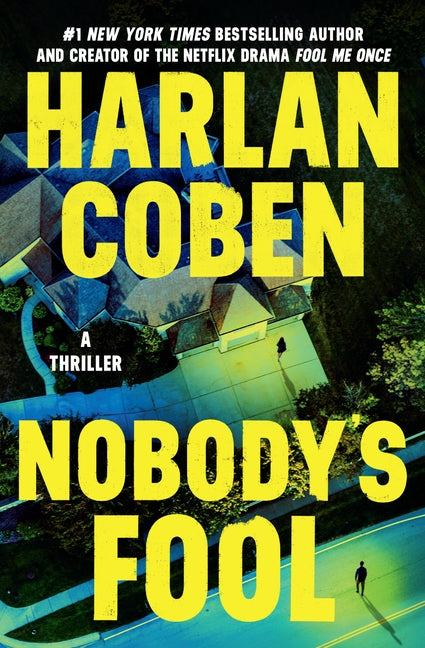 Nobody's Fool -- Harlan Coben, Paperback
