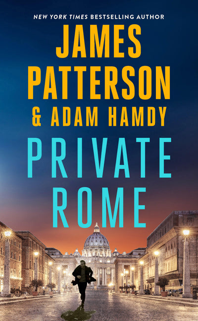 Private Rome: A Private Novel -- James Patterson, Paperback