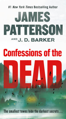 Confessions of the Dead: A Thriller -- James Patterson, Mass Market Paperbound