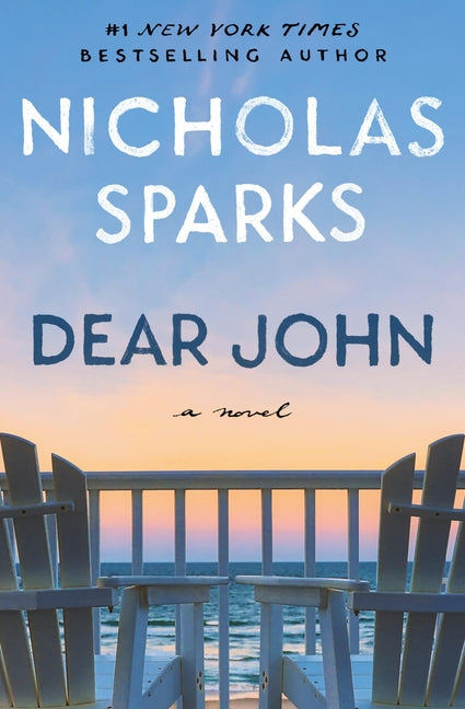 Dear John -- Nicholas Sparks, Paperback