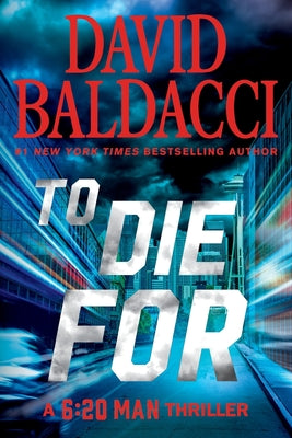 To Die For -- David Baldacci, Paperback