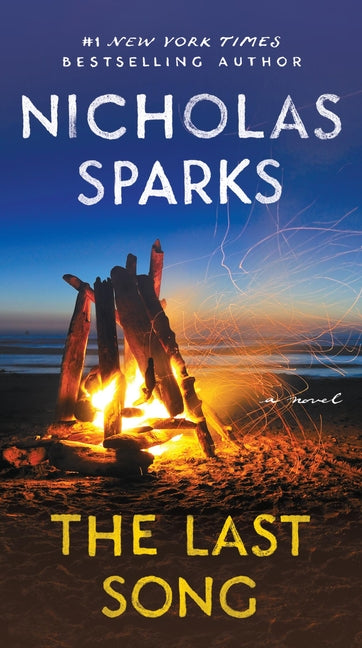 The Last Song -- Nicholas Sparks, Mass Market Paperbound