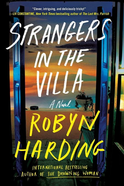 Strangers in the Villa -- Robyn Harding, Paperback