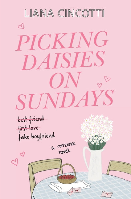 Picking Daisies on Sundays -- Liana Cincotti, Paperback