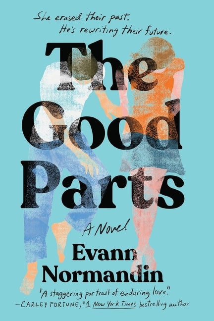 The Good Parts -- Evann Normandin, Paperback