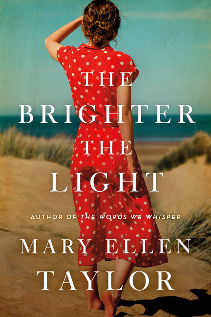 The Brighter the Light -- Mary Ellen Taylor, Paperback