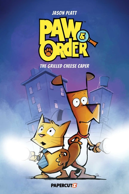 Paw & Order Vol. 1: The Grilled Cheese Caper -- Jason Platt, Hardcover