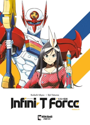 Infini-T Force Vol. 4 -- Ukyo Kodachi, Paperback