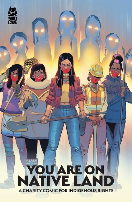 You Are on Native Land: A Charity Comic for Indigenous Rights -- Jon Proudstar, Paperback