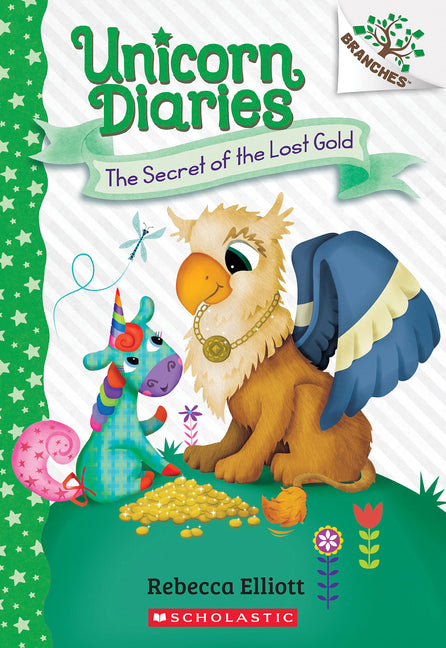 The Secret of the Lost Gold: A Branches Book (Unicorn Diaries #11) -- Rebecca Elliott, Paperback