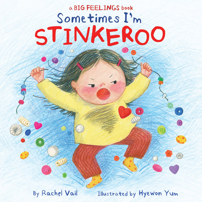 Sometimes I'm Stinkeroo -- Rachel Vail, Hardcover