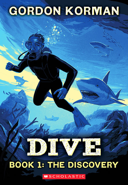 Dive #1: The Discovery: Volume 1 -- Gordon Korman, Paperback