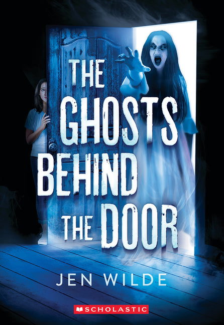 The Ghosts Behind the Door -- Jen Wilde, Paperback