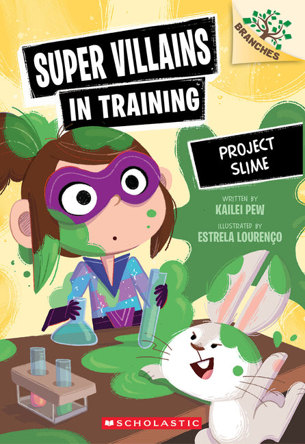 Project Slime: A Branches Book (Super Villains in Training #3) -- Kailei Pew, Paperback
