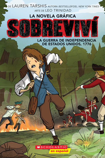 Sobreviví La Guerra de Independencia de Estados Unidos, 1776 (Graphix) (I Survived the American Revolution, 1776) -- Lauren Tarshis, Paperback