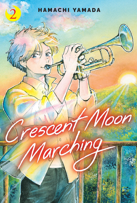Crescent Moon Marching (Volume 2) -- Hamachi Yamada, Hardcover