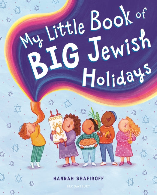 My Little Book of Big Jewish Holidays -- Hannah Shafiroff, Hardcover