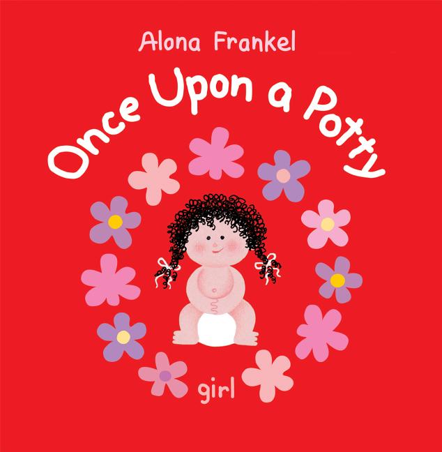 Once Upon a Potty: Girl -- Alona Frankel, Hardcover