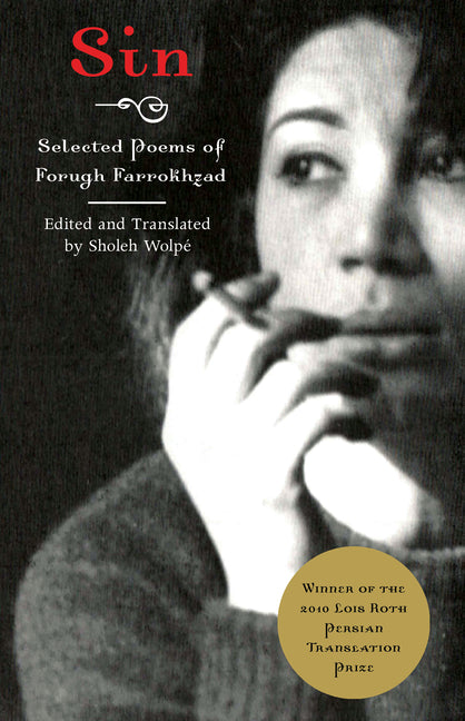 Sin: Selected Poems of Forugh Farrokhzad -- Sholeh Wolpe, Paperback