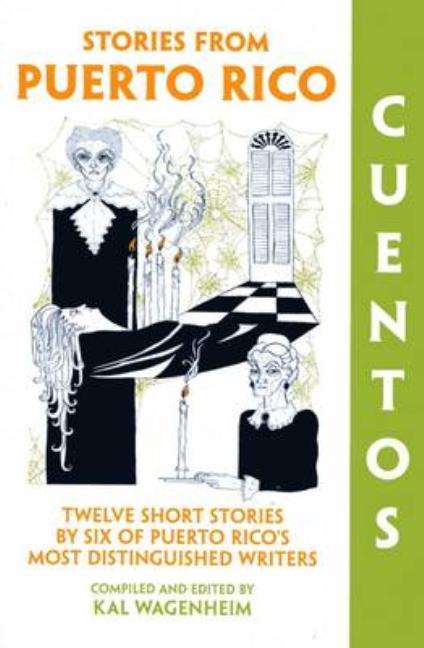 Cuentos: Stories from Puerto Rico -- Kal Wagenheim, Paperback