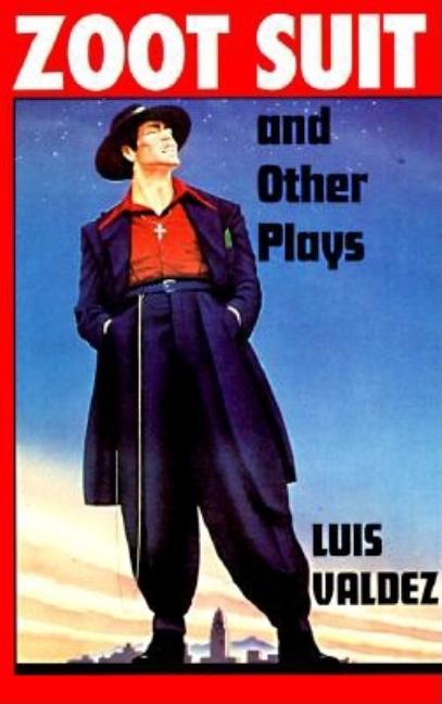 Zoot Suit and Other Plays -- Luis Valdez, Paperback