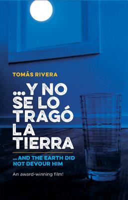 Y No Se Lo Trago La Tierra / ...and the Earth Did Not Devour Him -- Tomas, Paperback