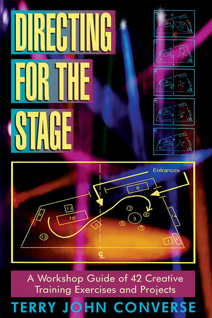 Directing for the Stage -- Terry John Converse, Paperback