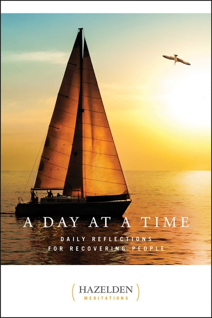 A Day at a Time: Daily Reflections for Recovering People -- Anonymous, Paperback